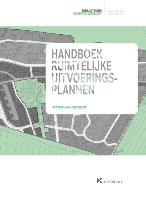 Handboek Ruimtelijke Uitvoeringsplannen - Publiekrecht Boek - Die Keure