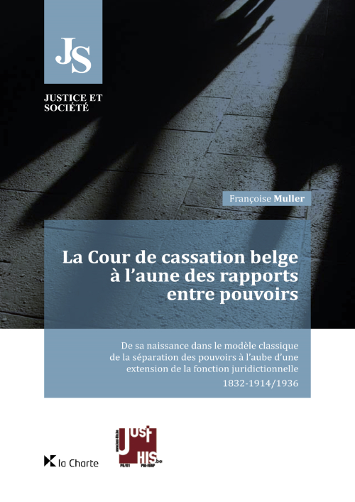 La Cour de Cassation belge à l’aune des rapports entre pouvoirs