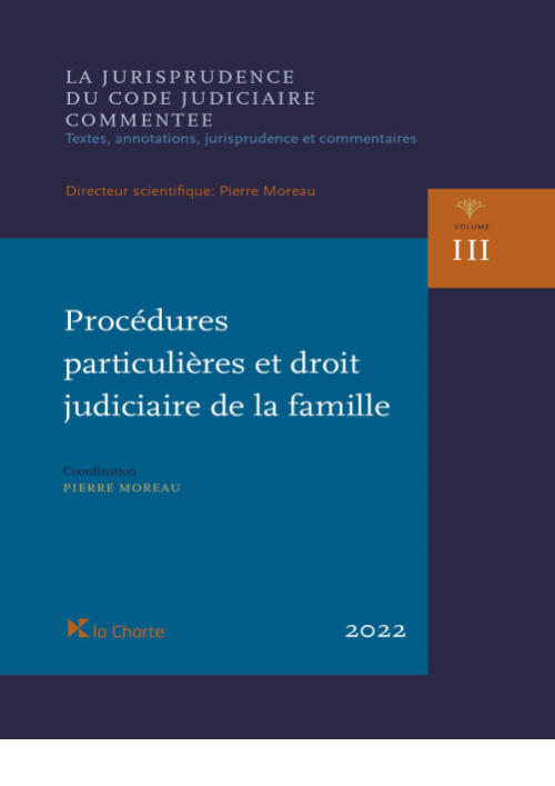 JCJC Vol. III. Procédures particulières et droit judiciaire de la famille