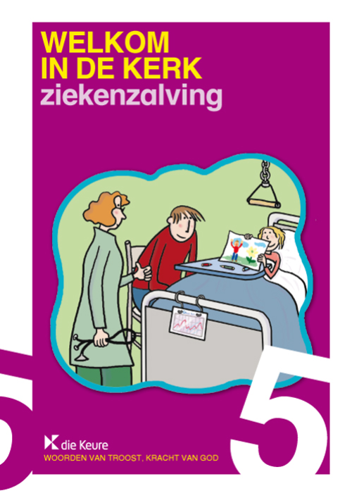 Welkom in de kerk - Ziekenzalving