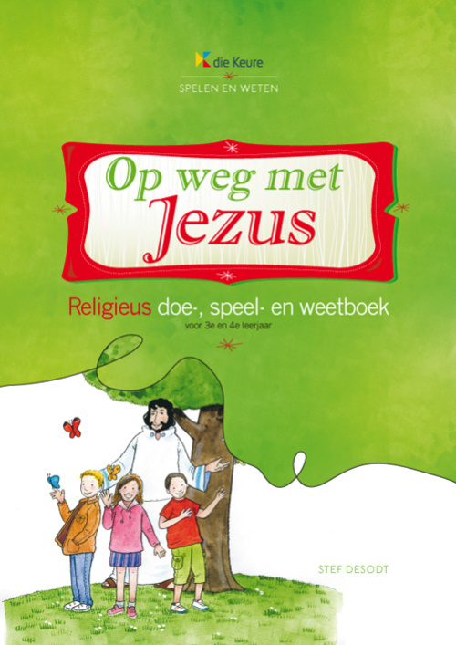 Op weg met Jezus - spelen en weten
