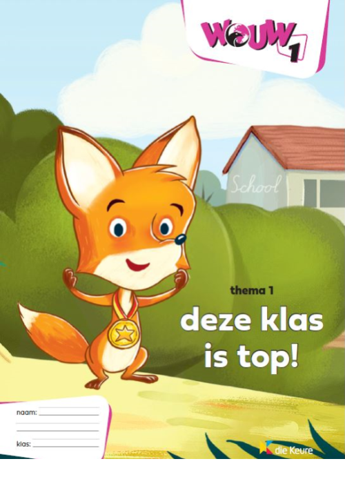 WOUW 1 - werkboek thema 1 - Deze klas is top!