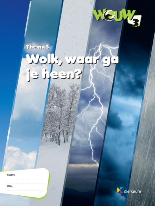 WOUW 3 - werkboek thema 3 - Wolk, waar ga je heen?