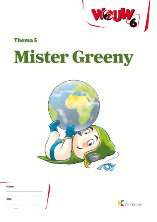 WOUW 6 - werkboek thema 5 - Mister Greeny