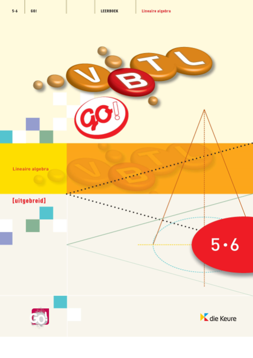 VBTL 5/6 - GO - leerboek lineaire algebra - 7 uur