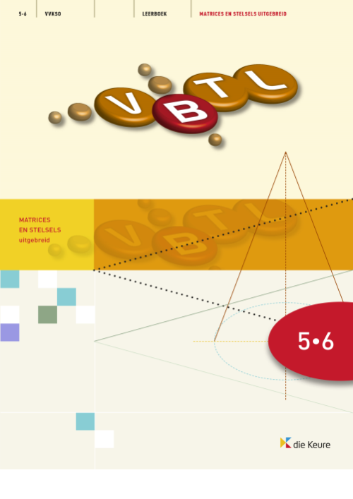 VBTL 5/6 - KathOndVla - leerboek matrices en stelsels (uitgebreid)