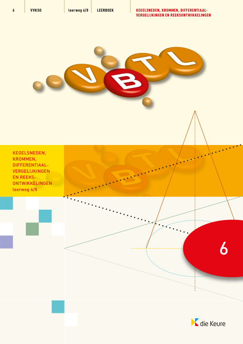 VBTL 6 - KathOndVla - leerboek kegelsneden, krommen, differentiaalvergelijkingen en reeksontwikkelingen