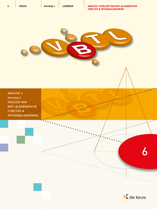 VBTL 6 - KathOndVla - leerboek analyse 3: verloop van niet-algebraïsche functies en integraalrekening LW4