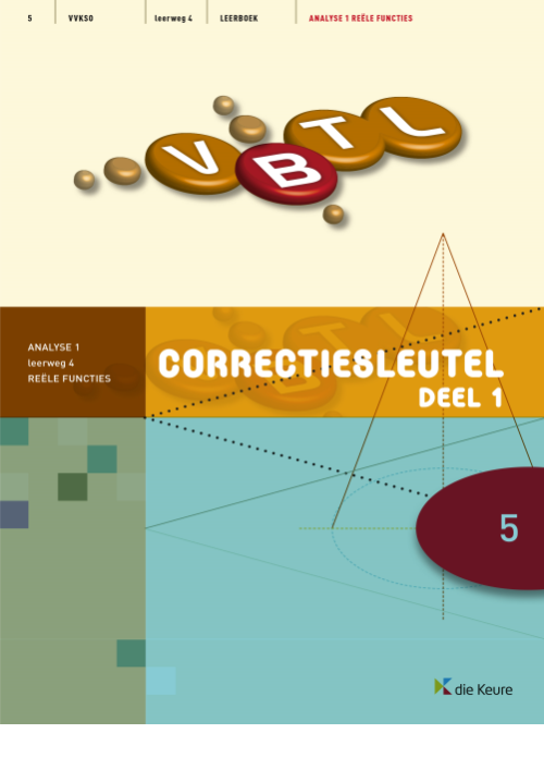 VBTL 5 - KathOndVla - correctiesleutel analyse 1: reële functies LW4