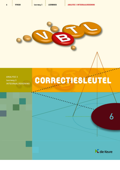 VBTL 6 - KathOndVla - correctiesleutel Analyse 3: integraalrekening LW3
